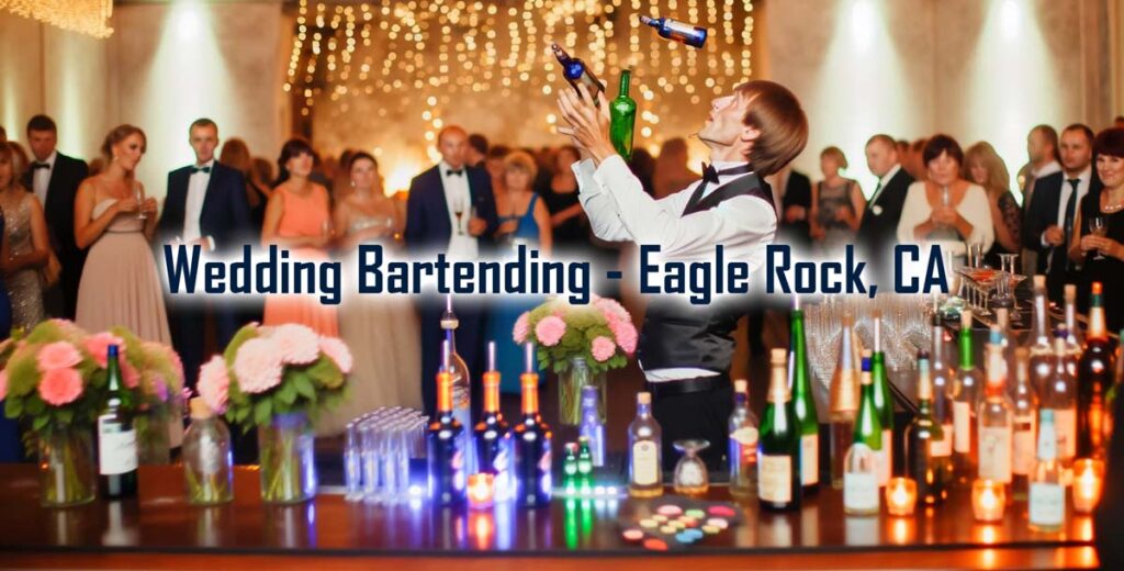 Wedding Bartending | Eagle Rock, CA - Party Shakers