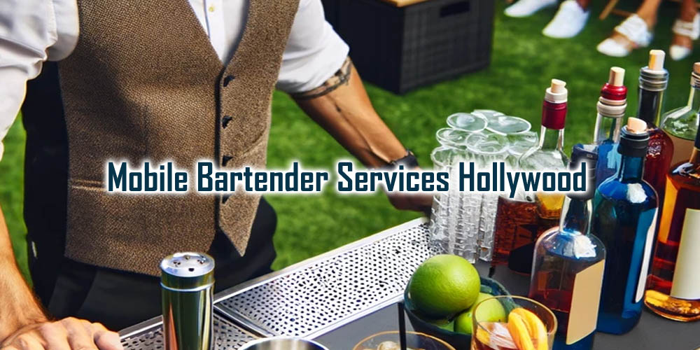 Mobile Bartender Hollywood | Bartenders for hire Hollywood - Party Shakers