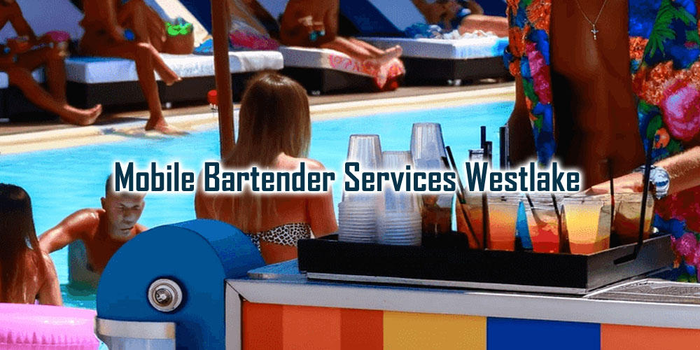 Mobile Bartender Westlake | Wedding bartenders Westlake - Party Shakers